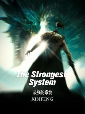 The Strongest System audio latest full