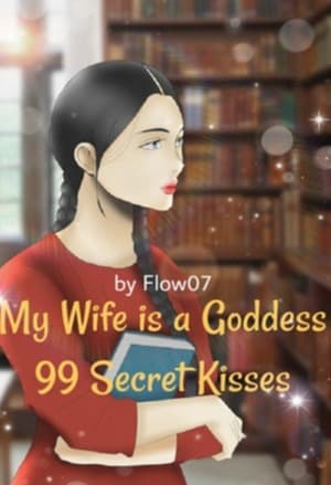 My Wife is a Goddess: 99 Secret Kisses audio latest full