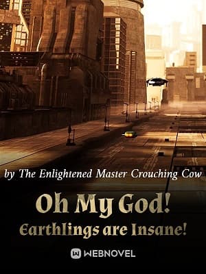 Oh My God! Earthlings are Insane! audio latest full