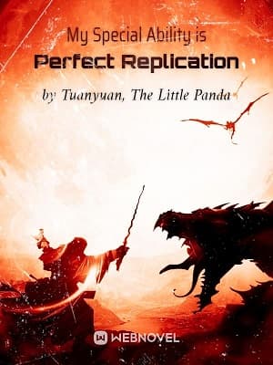 My Special Ability is Perfect Replication audio latest full