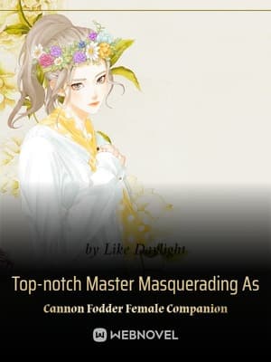 Top-notch Master Masquerading As Cannon Fodder Female Companion audio latest full