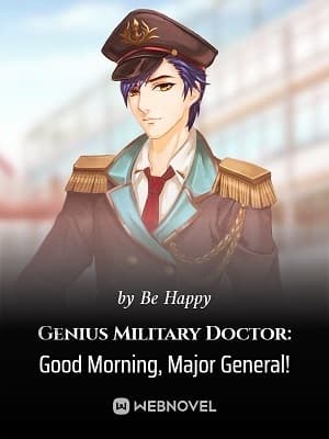 Genius Military Doctor: Good Morning, Major General! audio latest full