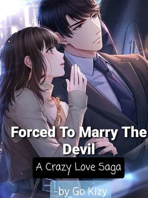 Forced To Marry The Devil : A Crazy Love Saga audio latest full