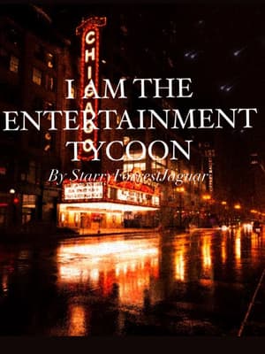 I am the Entertainment Tycoon audio latest full