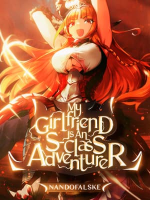 My Girlfriend is an S-Class Adventurer audio latest full