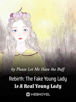 Rebirth: The Fake Young Lady Is A Real Young Lady audio latest full