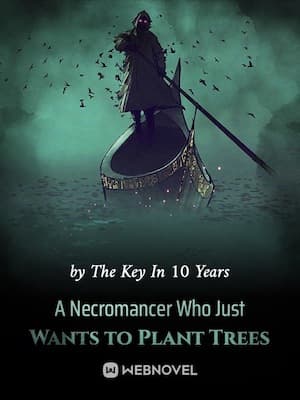 A Necromancer Who Just Wants to Plant Trees audio latest full