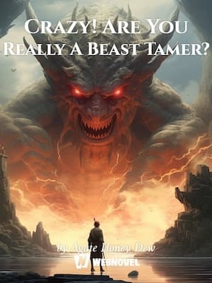 Crazy! Are You Really A Beast Tamer? audio latest full