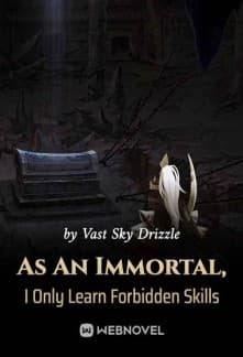 As An Immortal, I Only Learn Forbidden Skills audio latest full