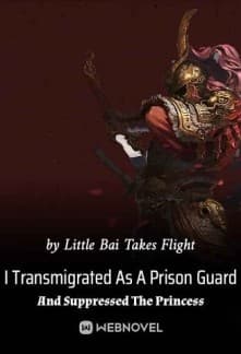 I Transmigrated As A Prison Guard And Suppressed The Princess audio latest full