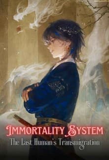 Immortality System: The Last Human's Transmigration audio latest full