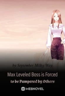 Max Leveled Boss is Forced to be Pampered by Others audio latest full