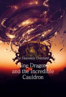 The Divine Nine-Dragon Cauldron audio latest full