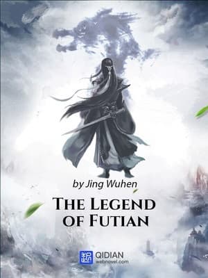 The Legend of Futian audio latest full