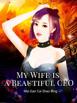 My Wife is a Beautiful CEO audio latest full