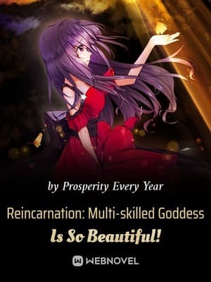 Reincarnation: Multi-skilled Goddess Is So Beautiful! audio latest full
