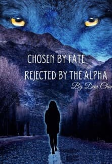 Chosen by Fate, Rejected by the Alpha audio latest full