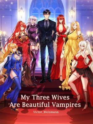 My Three Wives Are Beautiful Vampires audio latest full