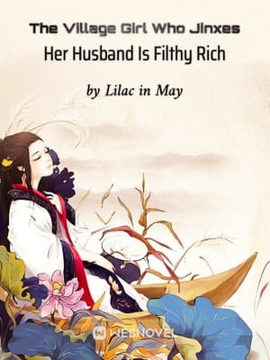 The Village Girl Who Jinxes Her Husband Is Filthy Rich audio latest full