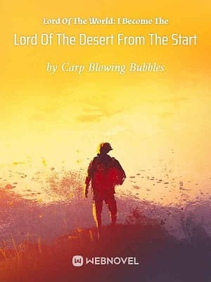 Lord Of The World: I Become The Lord Of The Desert From The Start audio latest full