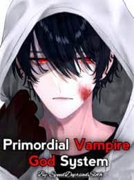 Primordial Vampire God System audio latest full