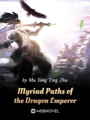 Myriad Paths of the Dragon Emperor audio latest full