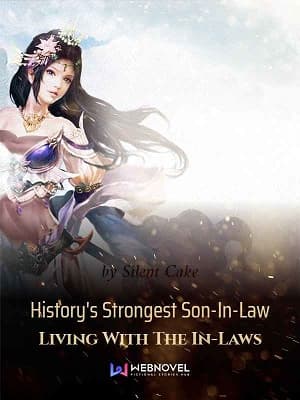 History's Strongest Son-In-Law Living With The In-Laws audio latest full