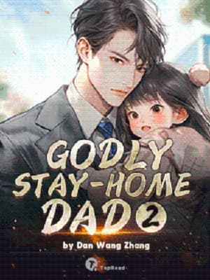 Godly Stay-Home Dad 2 audio latest full