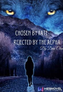 Chosen by Fate, Rejected by the Alpha audio latest full