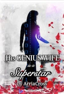 His Genius Wife is a Superstar