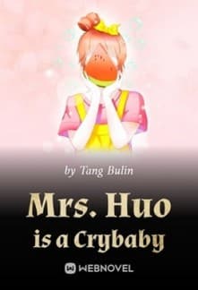 Mrs. Huo is a Crybaby audio latest full