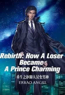 Rebirth: How a Loser Became a Prince Charming audio latest full