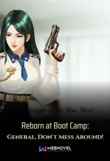 Reborn at Boot Camp: General, Don’t Mess Around! audio latest full
