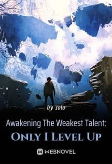 Awakening The Weakest Talent: Only I Level Up audio latest full