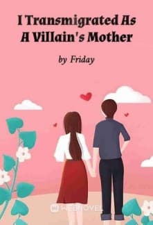 I Transmigrated As A Villain's Mother audio latest full