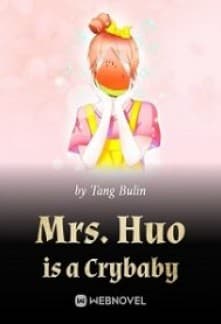 Mrs. Huo is a Crybaby audio latest full