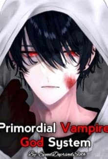 Primordial Vampire God System audio latest full