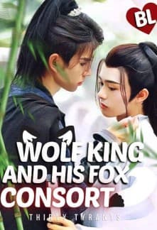 Wolf King And His Fox Consort [BL] audio latest full